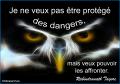 Des dangers...