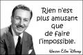 Faire l' impossible...