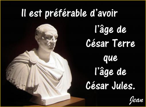 L'âge de César...