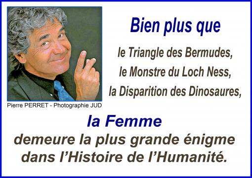 La plus grande énigme...