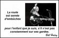 La route...