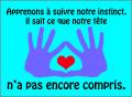 Notre instinct...