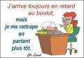 Toujours en retard au boulot !...