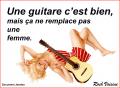 Une guitare...