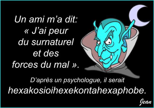 Une sacrée phobie... si on peut dire.